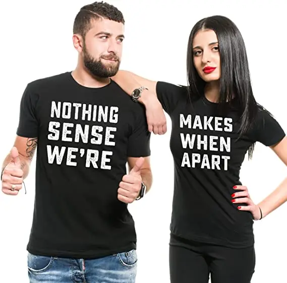 Couple Tshirts for Him and Her for Him Nothing Makes Sense Couple Tshirts for Him and Her Love for Him Shirt 
