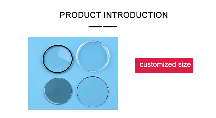Watch glass is used in various electronic, mechanical, diving, electronic paper watches and other products