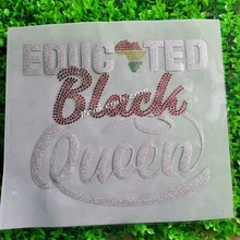 Black History Month Transfers Glitter Educated Black Queen Rhinestone Hotfix Transfer Only For T shirt