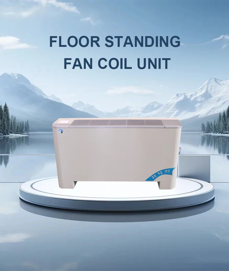 Direct Selling China Floor Standing Fan Coil Central Air Conditioning Ceiling Chilled Water Fan Coil Units