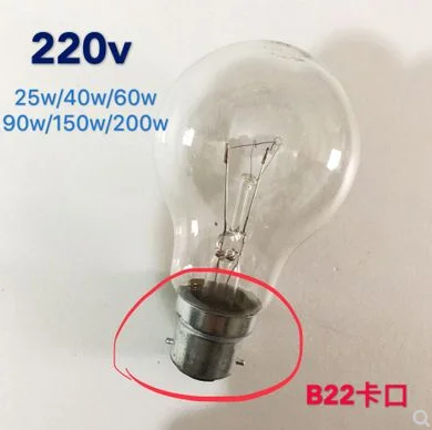 Ordinary bulb Old incandescent tungsten E27 screw B22 bayonet 110V 120v 220V25W 40W 60W 75W 100W 200W 250W light bulb