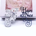 Day Cutting Dies Words Have A Nice Day Greeting Card Making Metal Cutting Dies For Scrapbooking