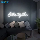 Drop Shipping Words Wall Light Flex Better Together Custom Light Led Neon Lightning