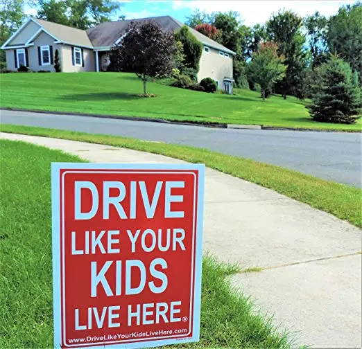 Drive Like Your Kids Live Here Yard Sign Slow Down Children at Play Reminder 