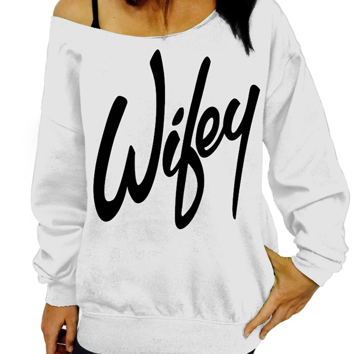 Wholesale Wifey Off The Shoulder Neck Slouchy Sweatshirt - Buy Made Hoodies,Cheap Hoodies Plain Hoodies Product on Alibaba.com