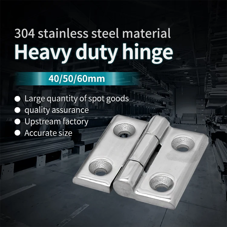 Stainless Steel 304 Heavy-duty Thick Hinge with Strong Heavy-duty Industrial Hinge 40/50/60mm High Load-bearing Capacity details