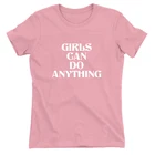 Girls Tee Tops Wholesale Feminist T Shirt Girls Can Do Anything Women Slogan Tee Tops A-649