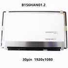 15.6 Inch Laptop LCD Display Screen For Toshiba Satellite L55W-C Series B156HAN01.2 LTN156HL01 LP156WF6.SPA1