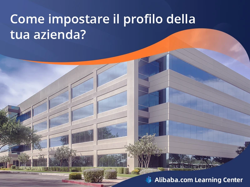 Come impostare il profilo della tua azienda?