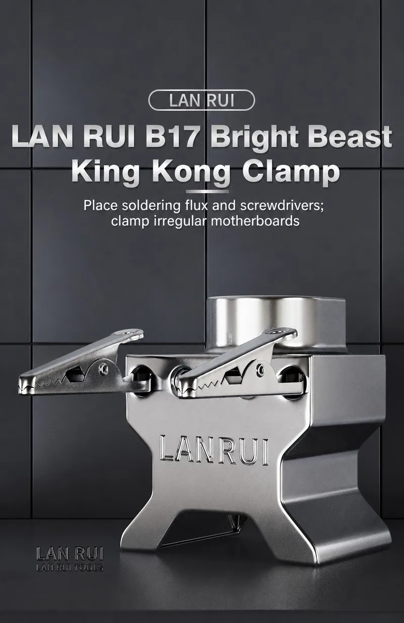 LAN RUI B17 Bright Beast King Kong Clamp Alloy PCB Holding Tool Spring Alligator Repair Clamp for Electronic Board