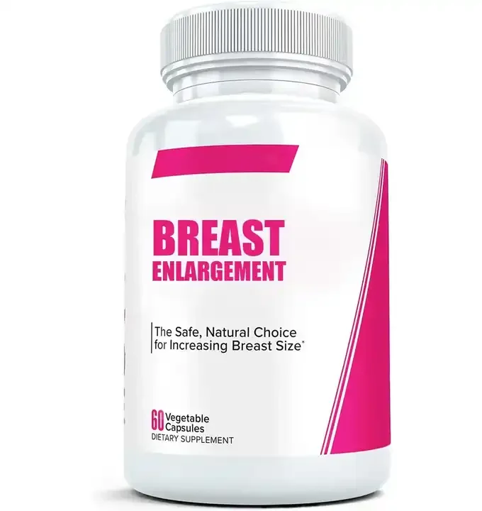 Natural enlargement of breast enhancement pills and customized OEM of breast enhancement supplements for women