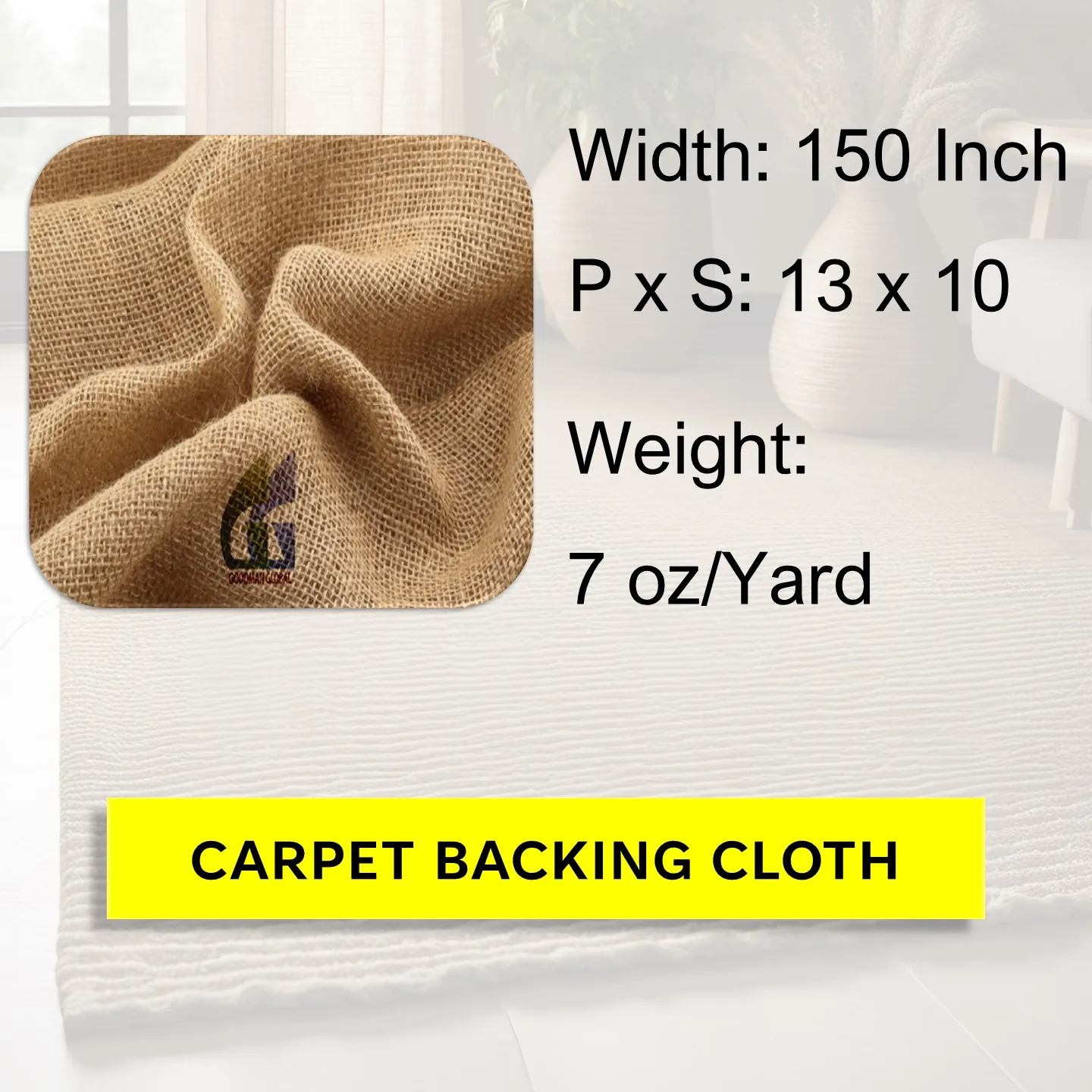 Carpet Backing Cloth 150 Inch Wide 7 oz Fabric Biodegradable Woven Jute Tufting Cloths Manufacturer Goodman Global Bangladesh
