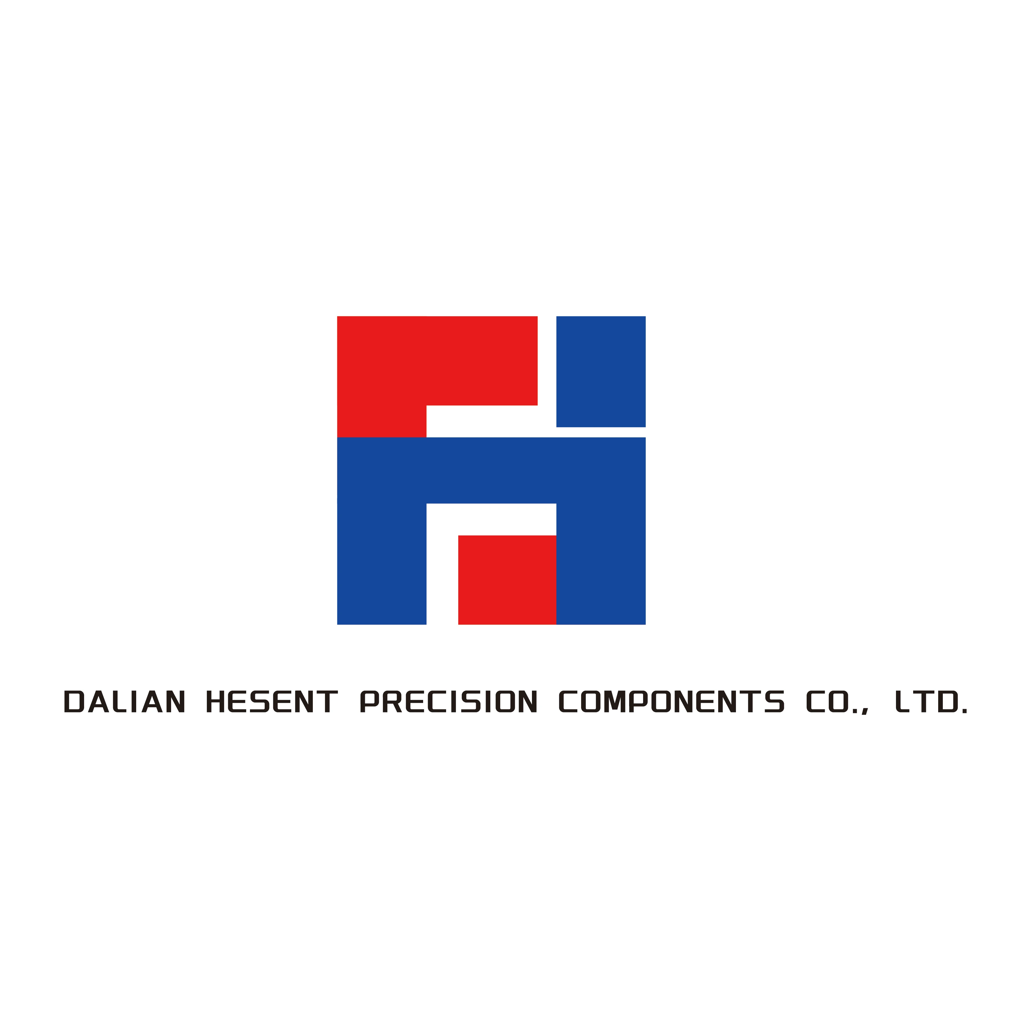 Dalian Hesent Precision Components Co., Ltd.