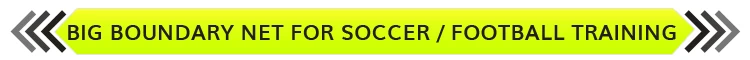 Heavy Duty Metal Construction Easy to Setup Big Boundary Net for Soccer / Football Training Available in Different Colors