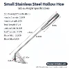 Small Stainless Steel Hollow Hoe