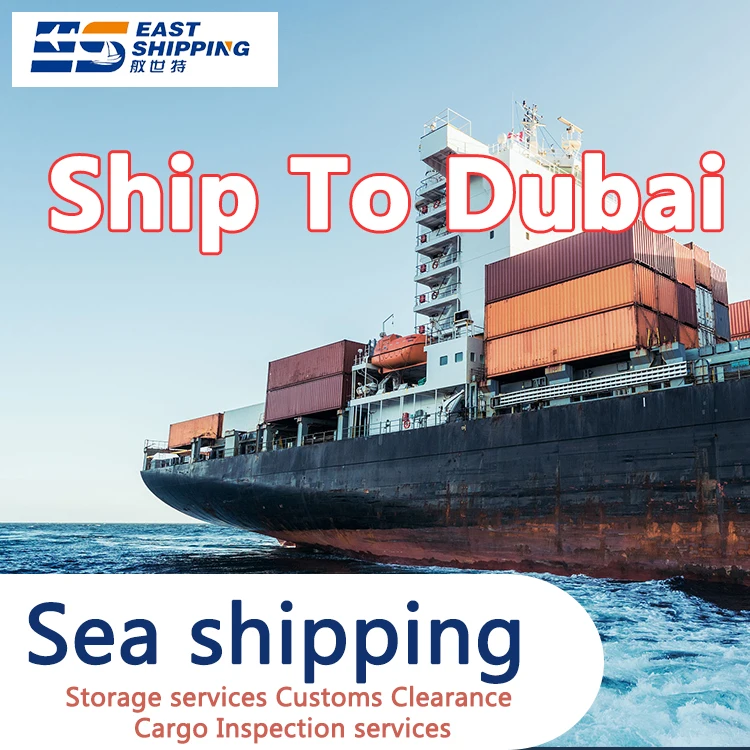 East Sea Shipping To Duba Cargo Ship Container Shipping Shanghai Freight Forwarder Double Clearance Tax To Dubai