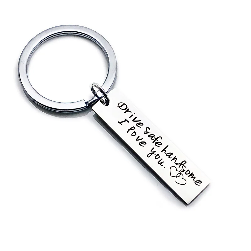 Drive Safe Handsome I Love You Trucker Keyring Stainless Steel Key chain Gift 
