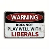 colorful WITH LIBERALS warning sign
