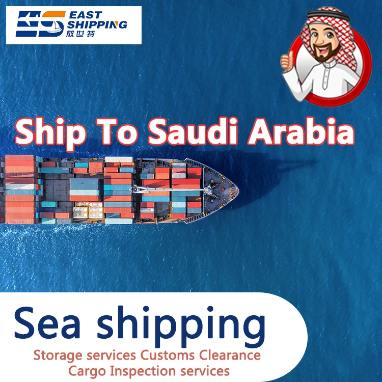 East Logistics Agent To Saudi Arabia DDP Double Clearance Tax Freight Forwarder Agent Ship Shipping From China To Saudi Arabia