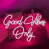 Neon Sign Good Vibes Only Sign for Bachelorette Party Engagement Party