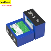 3.2v 150ah VariCore Lifepo4 Deep Cycle Battery Pack Prismatic Lithium Ion Batteries with 8000 Cycles Life