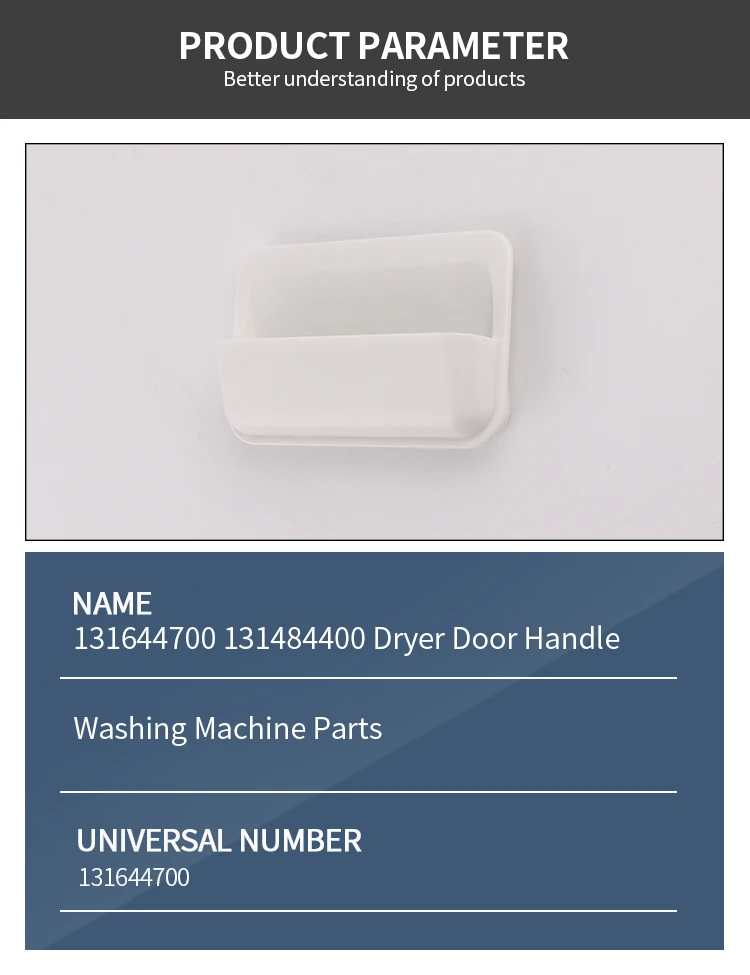 Wholesale Dryer Replacement Parts Elements Handle 131644700  Dryer Door Handle Washing Machine Dryer parts supplier