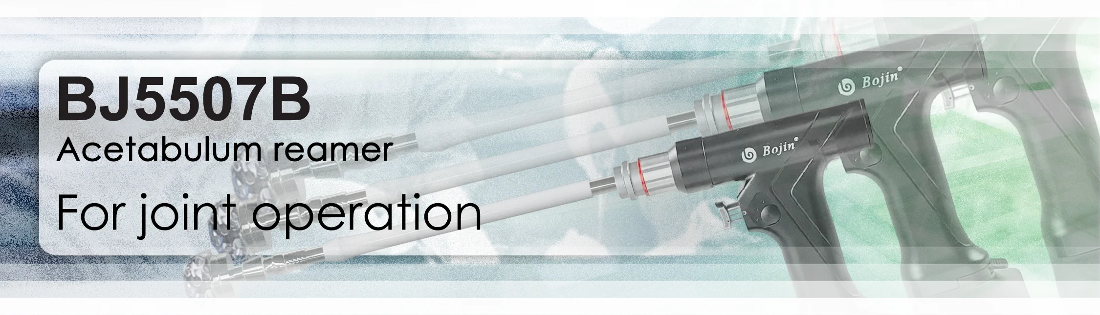 Shanghai Bojin Electric Power Tool Acetabulum Reaming Drill 5507B for Orthopedics Surgery Joint Trauma System 5000 supplier