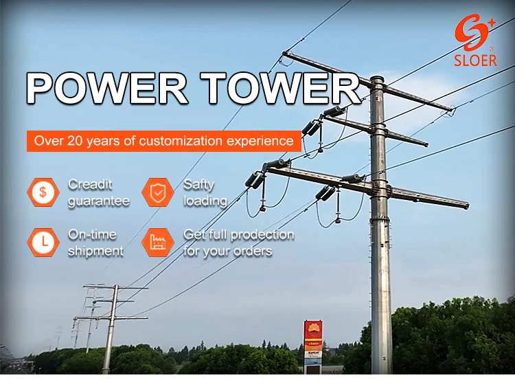 SLOER Overhead Power Lines Pole 30Ft 36Ft 40Ft Galvanized Steel Electric Power Tower Transmission Electric Tower