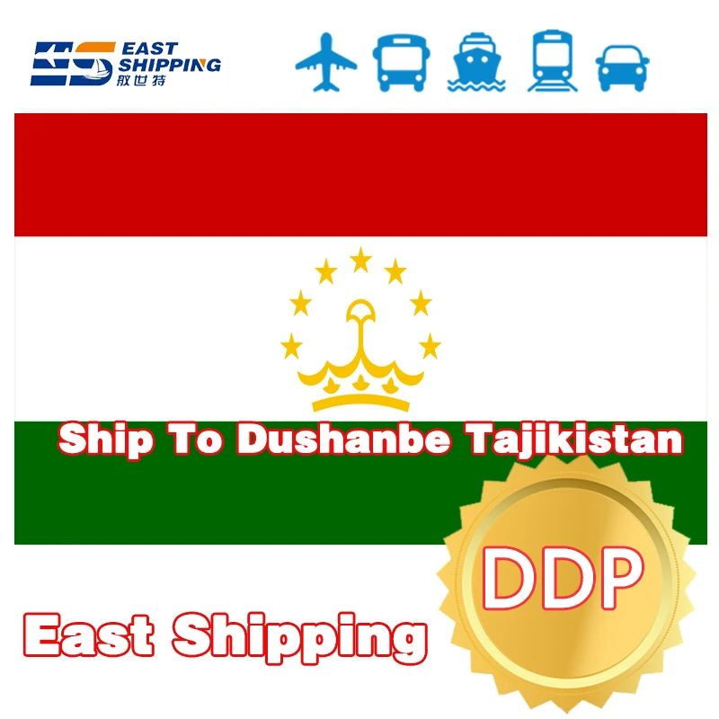 East Shipping To Dushanbe Tajikistan DDP Door To Door FCL LCL Shipping To Dushanbe Tajikistan