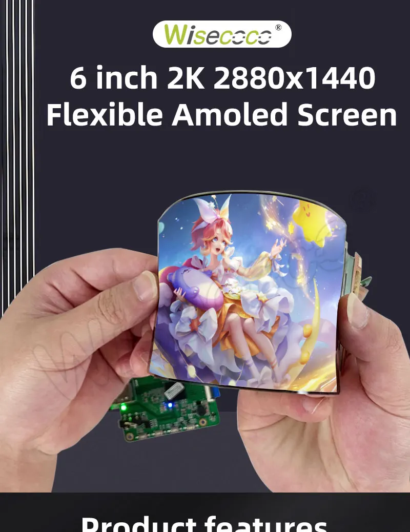 Wisecoco Flexible OLED Screen - 6 Inch 2K Display