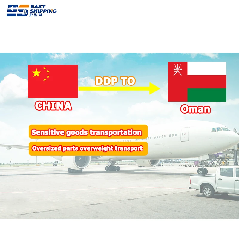 East Shipping To Oman International Logistics Freight Agents DDP Door To Door FCL LCL China Companies Shipping Products To Oman