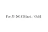 For J3 2018 Black / Gold