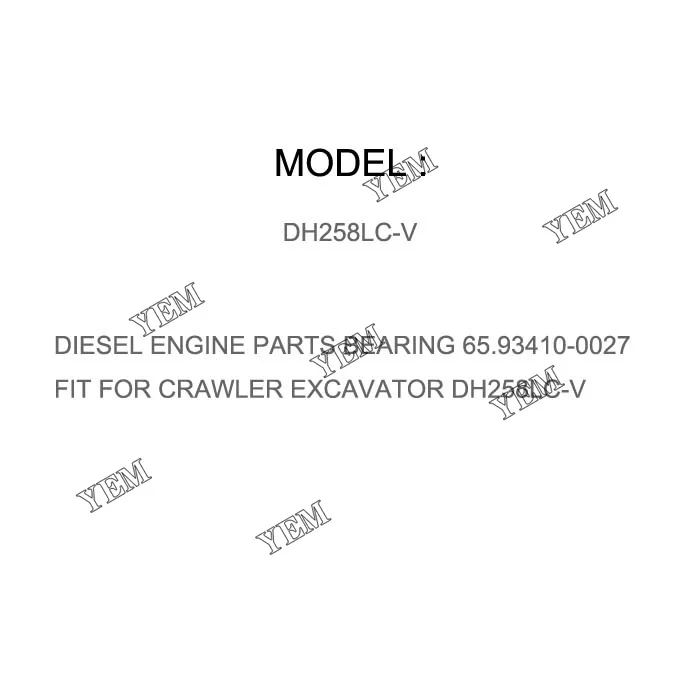 DIESEL ENGINE PARTS BEARING 65.93410-0027 FIT for CRAWLER EXCAVATOR DH258LC-V