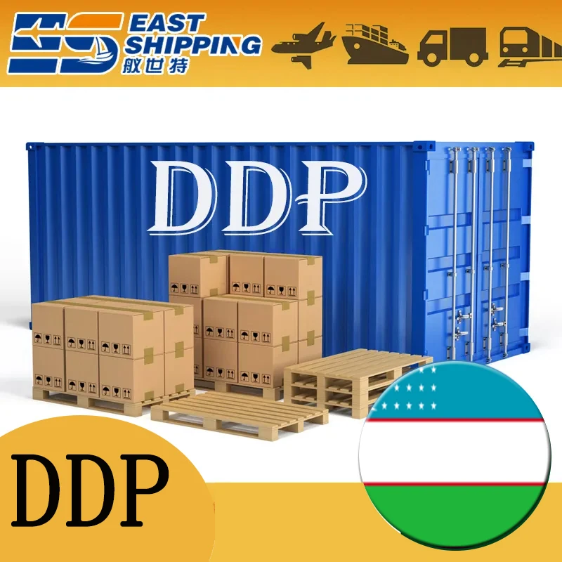 East Shipping To Uzbekistan Chinese Freight Forwarder Shipping Agent Rates DDP Door To Door Shipping To Uzbekistan