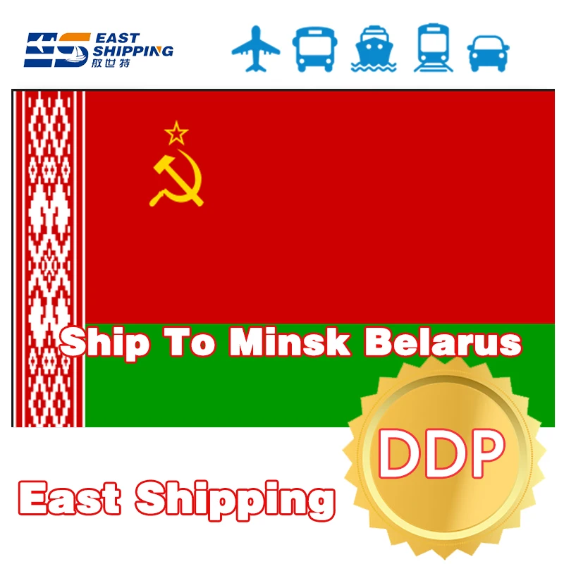 East Shipping To Minsk Belarus DDP Door To Door Shanghai Freight Forwarder Shipping To Minsk Belarus