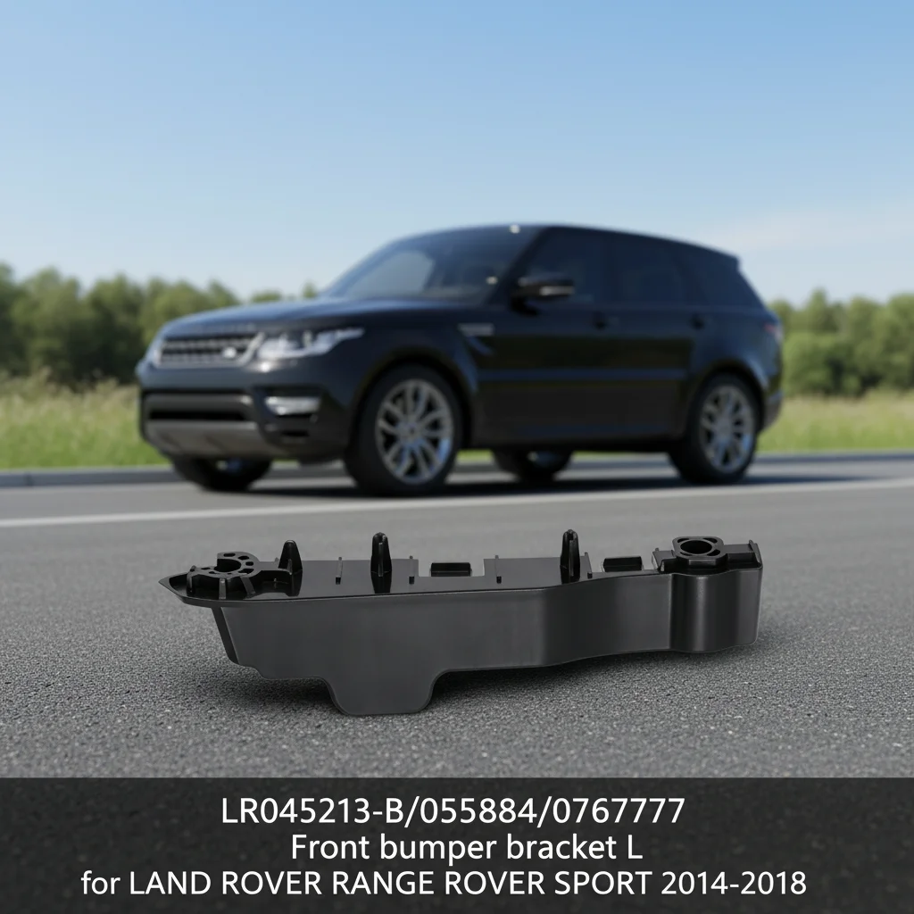 LR045213-B/055884/076777 Premium Grade Aftermarket Part Front Bumper Bracket L for LAND ROVER RANGE ROVER SPORT 2014-2018