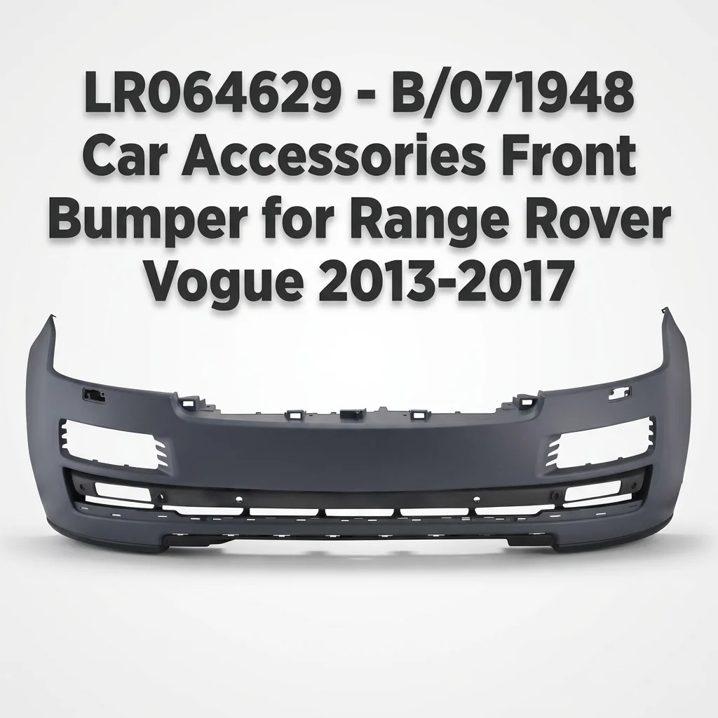 LR064629-B /071948 ODM OEM Car Accessories Front Bumper for Range Rover Vogue 2013-2017