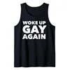 woke up