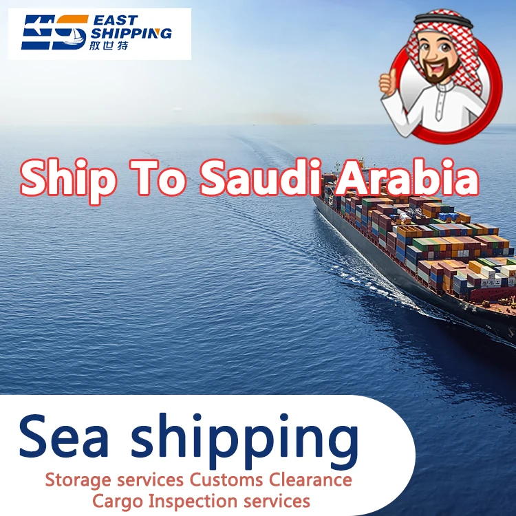 East Logistics Agent To Saudi Arabia DDP Double Clearance Tax Freight Forwarder Agent Ship Shipping From China To Saudi Arabia