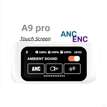 A9 pro Touch Screen earbud in over ear ANC ENC noise cancelling Airbuds Touch panel Hearing aids headset LCD display headphones