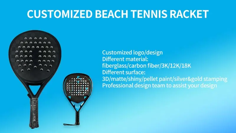 Custom 3k 12k 18k carbon fiber professional durable beach tennis racket paddle supplier