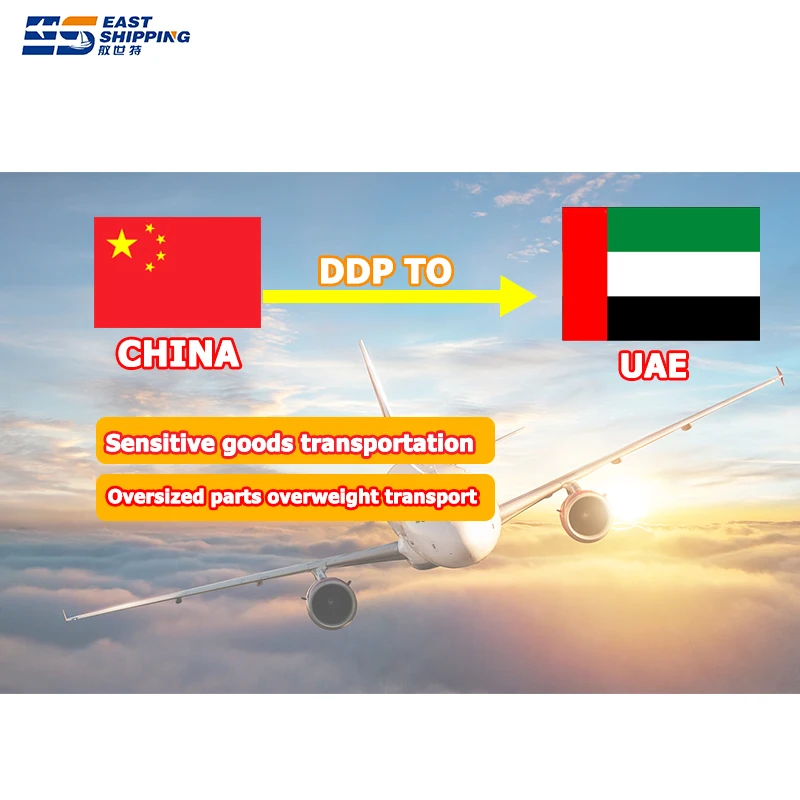 East Shipping To UAE Dubai International Freight Agents DDP Door To Door China Companies Shipping Products To UAE Dubai