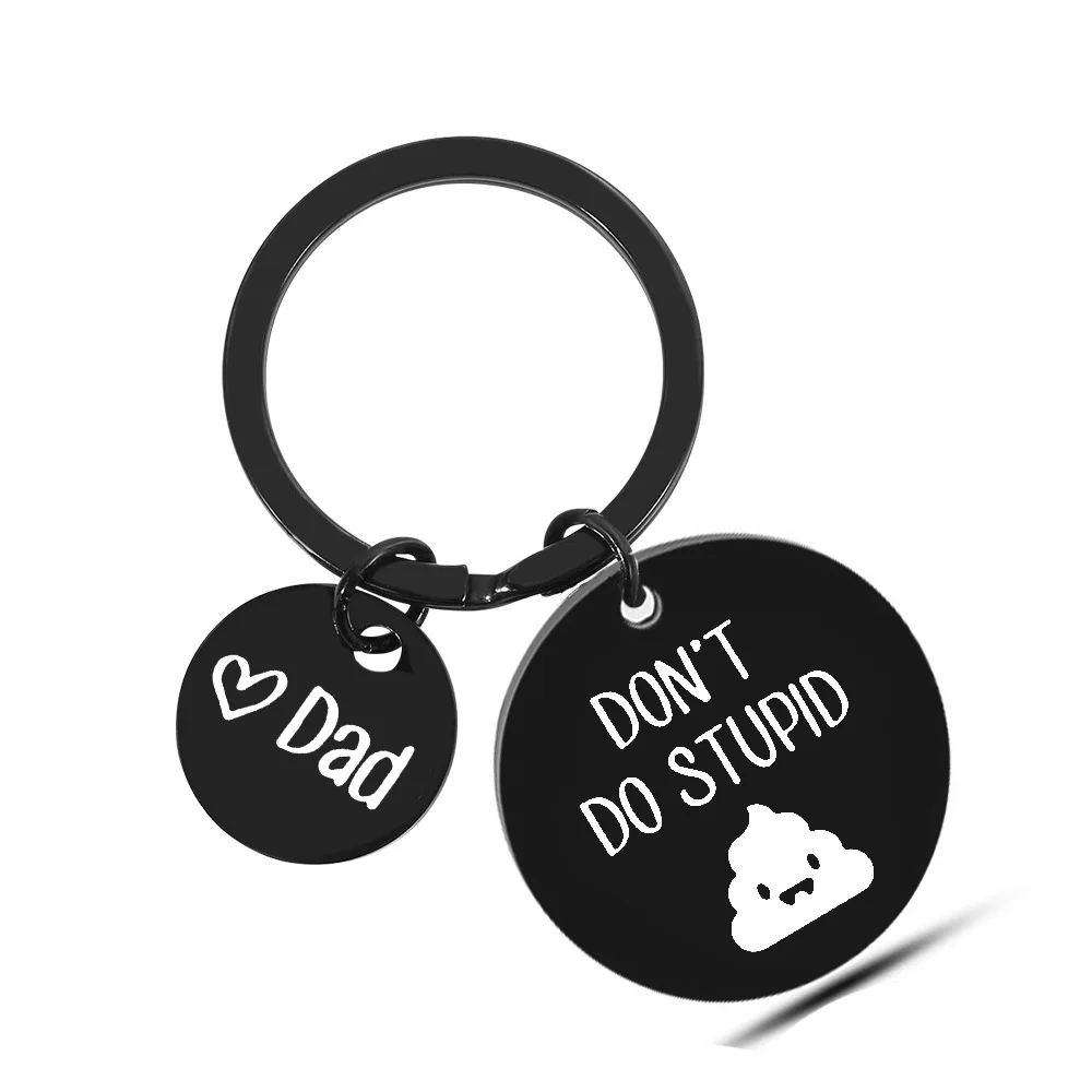 Don't Do Stupid Sh*t - Funny Family Black Stainless Steel Keychain, Ke -  Pawfect House ™