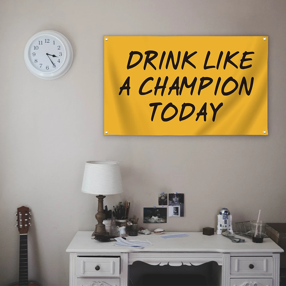 Promotional Custom Digital Polyester Drink Like a Champion Today 3x5ft Flags
