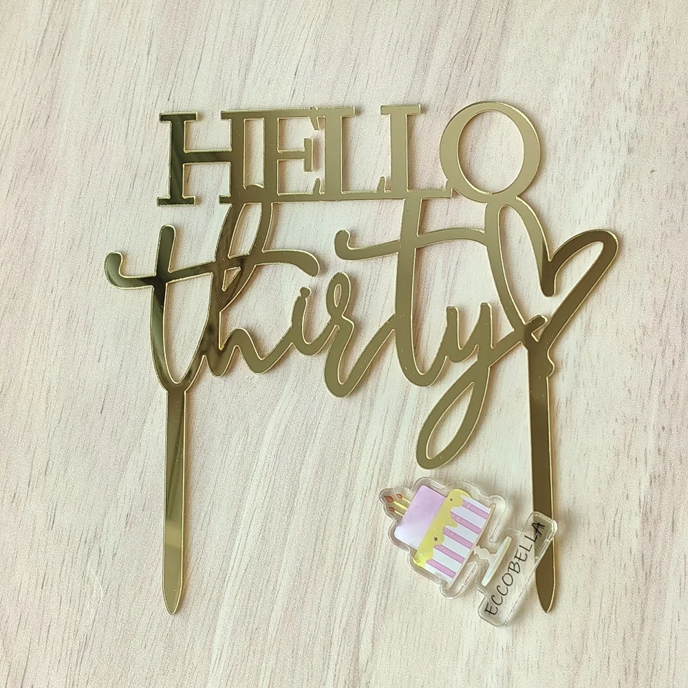 Hello Thirty Custom Number Acrylic Cake Topper for Birthday Cake Decorating