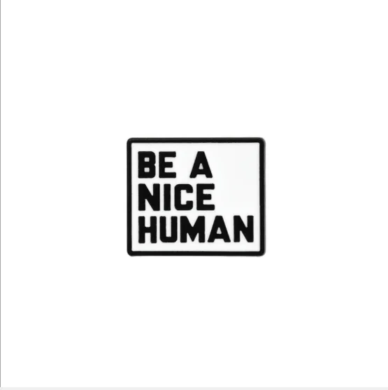 Pins Manufacturer Metal Simple Black White NICE MAN Badge Cartoon Square Hard Soft Enamel Pin Custom Be Kind Lapel Pin Letter