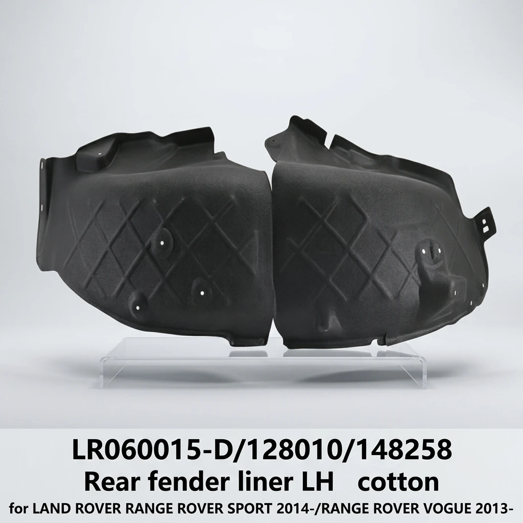 LR060015-D/128010/148258 Rear Fender Liner LH Cotton for LAND ROVER RANGE ROVER SPORT 2014-/RANGE ROVER VOGUE 2013-
