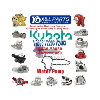 Construction Machinery Parts  Water Pump 1G730-73030 1A051-73030 For Kubota Engine V2003 V2203 V2203M V2403 V2403M V2403-M-DI-T