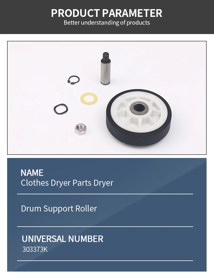 Clothes Dryer Parts Can be customized Dryer Drum Support Roller 303373K dryer spare parts manufacture