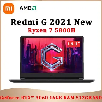 Xiaomi Redmi G Gaming Laptop 2021 Inch FHD 144Hz IPS Screen AMD Ryzen7  R7-5800H 16GB 512GB NVIDIA RTX3060 Gaming Laptop
